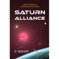 Saturn Alliance: Book Three of the Saturn Accords