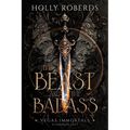 The Beast and the Badass: A Complete Vegas Immortals Duet