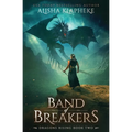 Band of Breakers: Dragons Rising Book Two