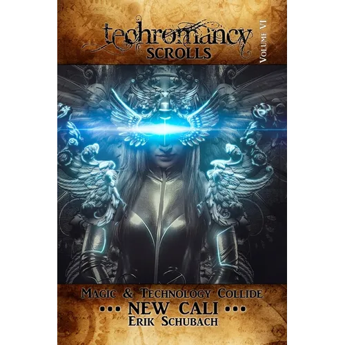 Techromancy Scrolls: New Cali