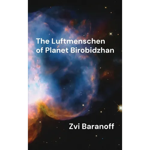 The Luftmenschen of Planet Birobidzhan