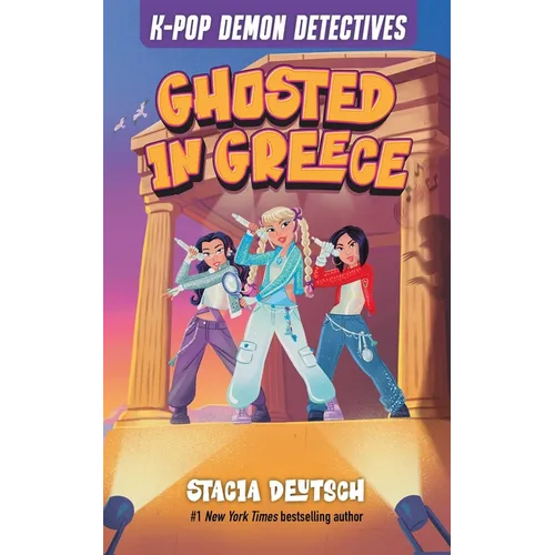 Ghosted in Greece: Mystery Stories for K-Pop Fans (Book 2)
