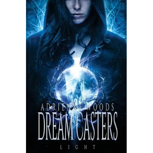 Dream Casters: Light