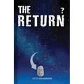 The Return?