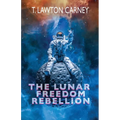 The Lunar Freedom Rebellion
