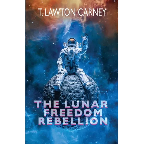 The Lunar Freedom Rebellion