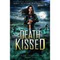 Death Kissed
