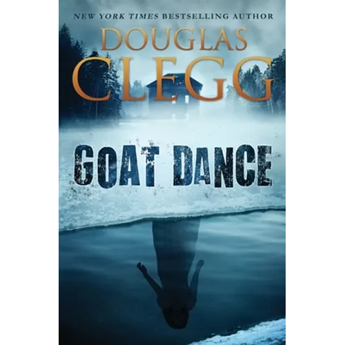 Goat Dance: A Novel of Supernatural Horror
