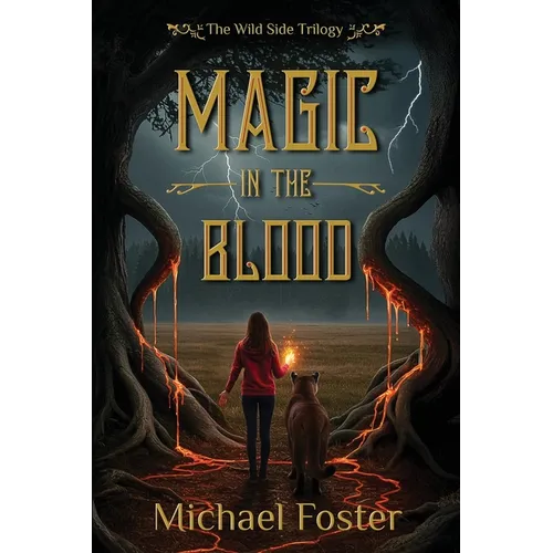 Magic in the Blood: The Wild Side Trilogy Book Three