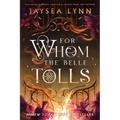 For Whom the Belle Tolls