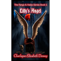 Lilly's Angel: Fangs & Halos Series Book 1