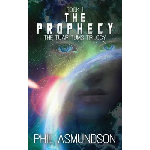 The Tuar Tums Trilogy: The Prophecy