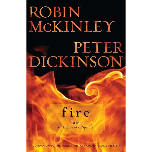 Fire: Tales of Elemental Spirits