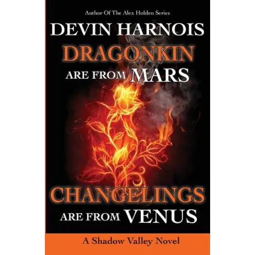 Dragonkin Are from Mars, Changelings Are from Venus