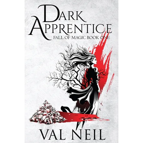 Dark Apprentice: Fall of Magic Book One