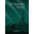 The Thoughts of Pawns