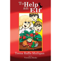 To Help an Elf: An Australian Christmas Story