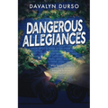 Dangerous Allegiances
