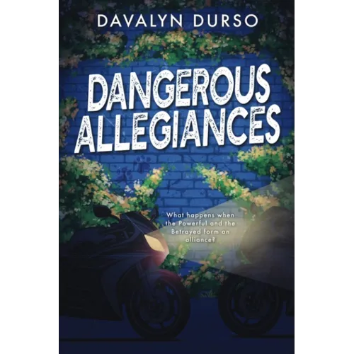 Dangerous Allegiances