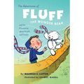 The Adventures of Fluff The Wonder Bear and His Discoveries About Health and Fitness