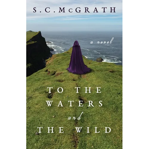 To the Waters and the Wild