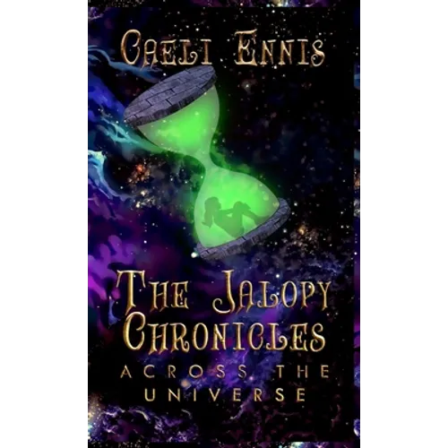 The Jalopy Chronicles: Across the Universe