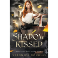 Shadow Kissed