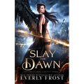 Slay the Dawn