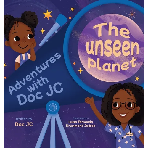 Adventures With Doc JC: The Unseen Planet