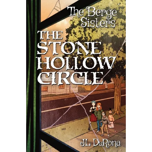 The Berge Sisters - The Stone Hollow Circle