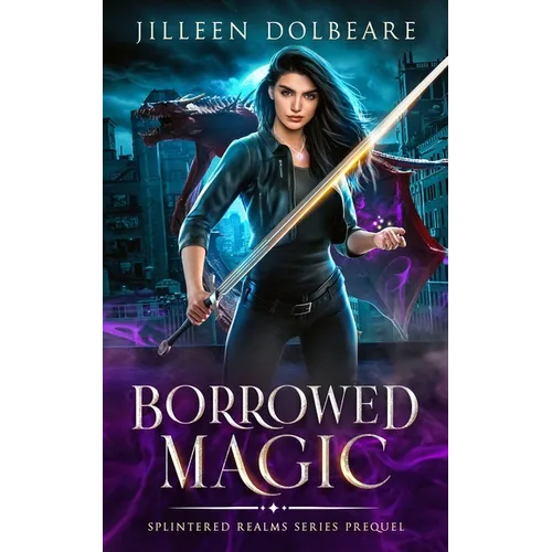 Borrowed Magic: A Paranormal Women's Fiction Urban Fantasy