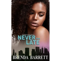 Never Too Late