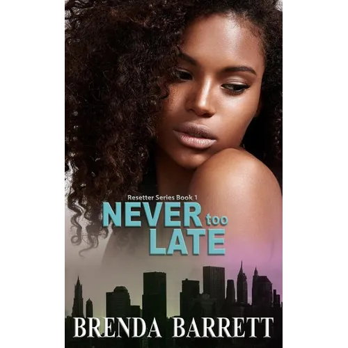 Never Too Late