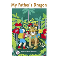 My Father's Dragon: The Classic Children Story (Illustrated)