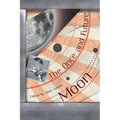 The Once and Future Moon