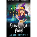 Poison and Paint