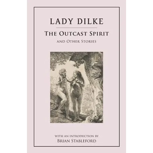 The Outcast Spirit: and Other Stories