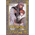 Witches & Wine: The Herbalist and the One-winged Warrior