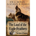 The Land of the Eagle Feathers: The Book of Summer