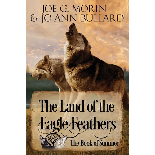 The Land of the Eagle Feathers: The Book of Summer
