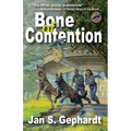 Bone of Contention: Third Book in the XK9 "Bones" Trilogy