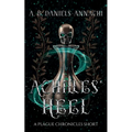 Achilles' Heel: A Plague Chronicles Short