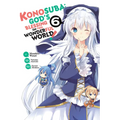 Konosuba: God's Blessing on This Wonderful World!, Vol. 6 (Manga)