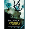 Malignant Summer