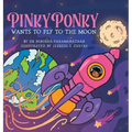 PINKY PONKY Wants to Fly to the Moon