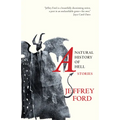 A Natural History of Hell: Stories