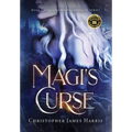 Magi's Curse: Book 1 of the the Legendary Artifacts Series