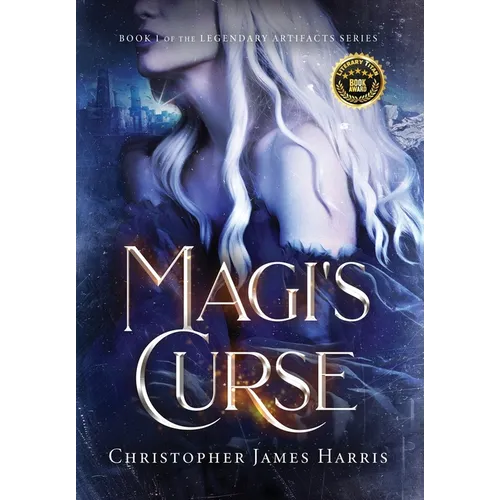 Magi's Curse: Book 1 of the the Legendary Artifacts Series