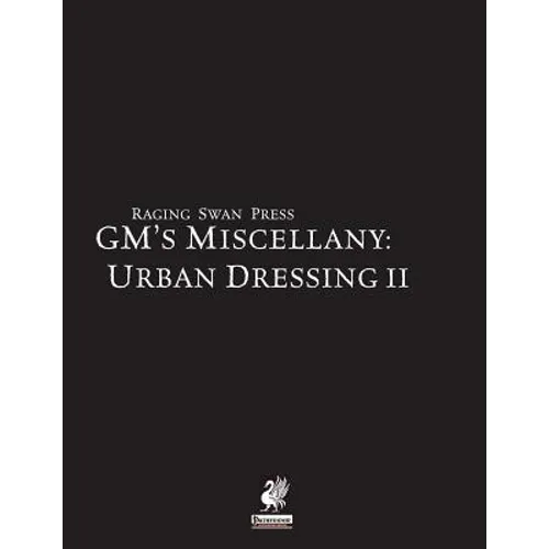 Raging Swan's GM's Miscellany: Urban Dressing II