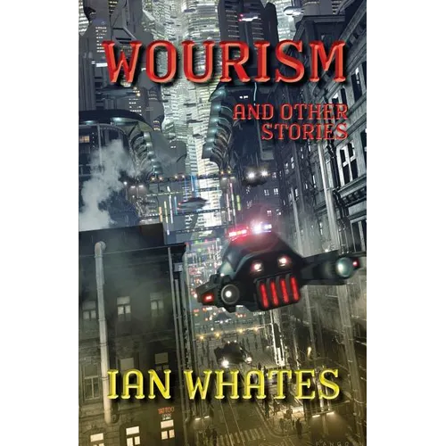 Wourism And Other Stories